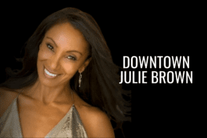DOWNTOWN JULIE BROWN - The Sands.rocks